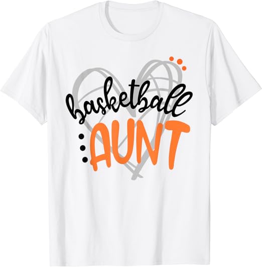 Amazon.com: Basketball Aunt Matching Family Basketball Lovers T-Shirt